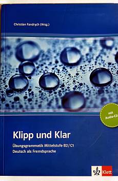 Книга Klipp und Klar Übungsgrammatik Mittelstufe B2/C1