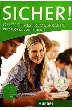 Книга Sicher! Deutsch als Fremdsprache, Kursbuch und Arbeitsbuch - C 1.1