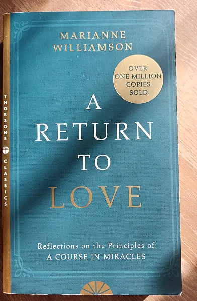 Книга A return to love-reflection on the principles of a Course in Miracles