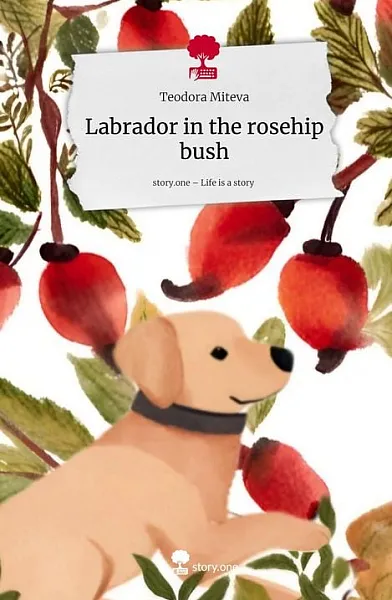 Книга Labrador in the rosehip bush
