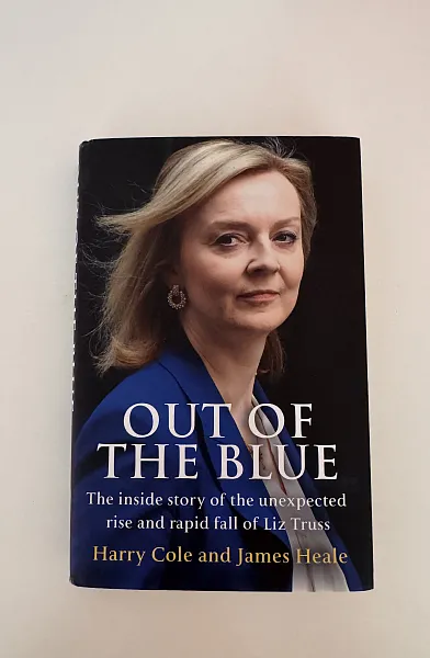 Out of the Blue: The inside story of the unexpected rise and rapid fall of Liz Truss
